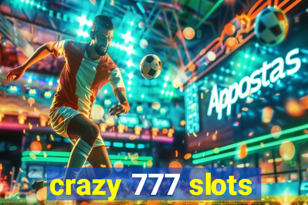 crazy 777 slots